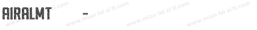 AiralMT 普通字体转换